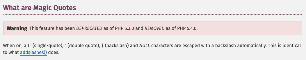 PHP Magic Quotes are Removed from PHP since version 5.4